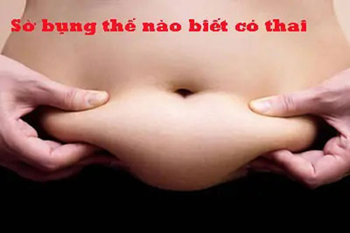 Sờ bụng như thế nào biết có thai?